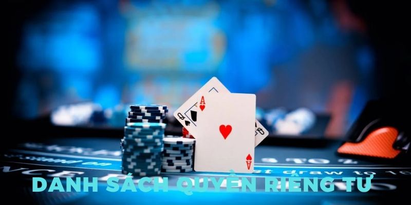 Danh sách các quyền riêng tư nổi bật