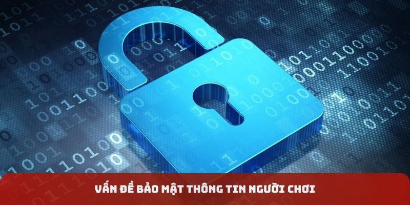 Vấn đề bảo mật thông tin người dùng